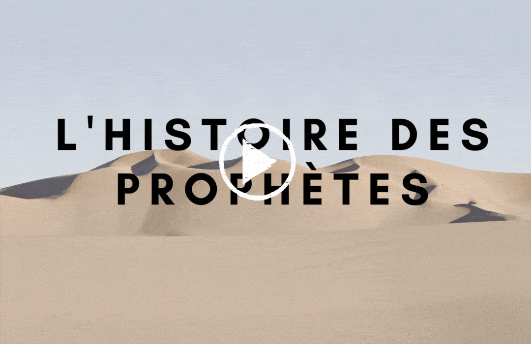 HISTOIRE DES PROPHETES islam